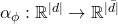 \alpha_\phi:\mathbb R^{|d|}\to \mathbb R^{|\bar d|}